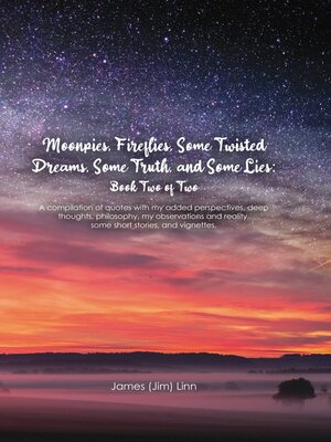 cover image of Moonpies, Fireflies, Some Twisted Dreams, Some Truth, and Some Lies